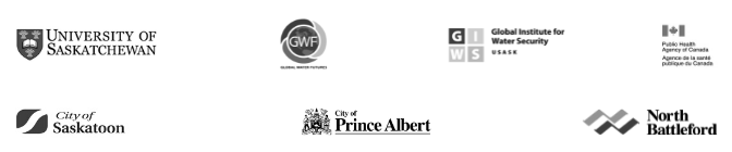 University of Saskatchewan, Global Institute for Water Security, Global Water Futures, Public Health Agency of Canada, City of Saskatoon, City of Prince Albert, City of North Battleford