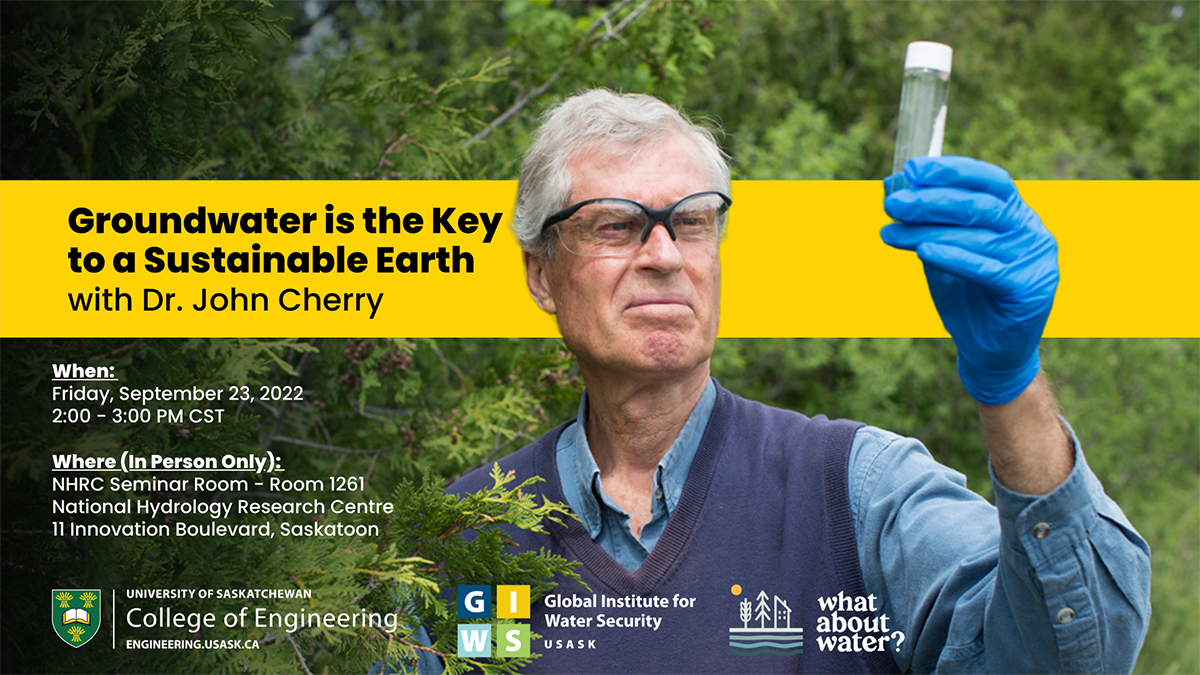 Dr. John Cherry - Groundwater is the Key to a Sustainable Earth