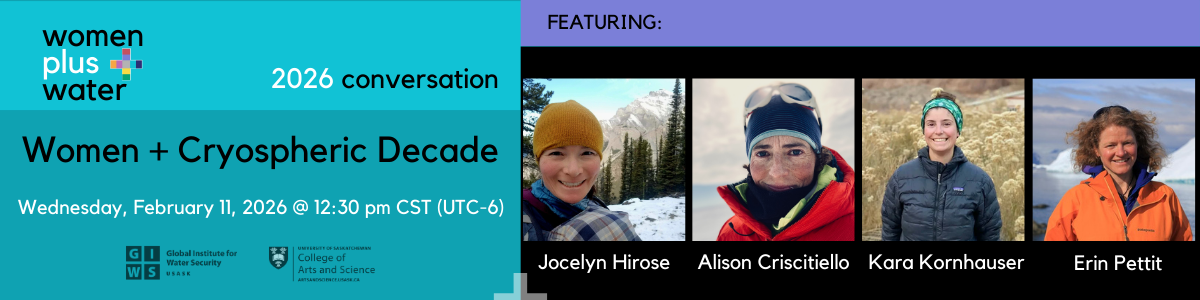 Women Plus Water Conversation - Women + Cryospheric Decade