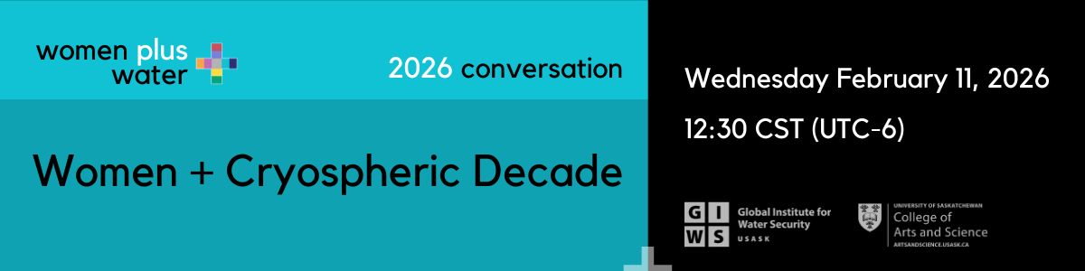 Women Plus Water Conversation - Women + Cryospheric Decade