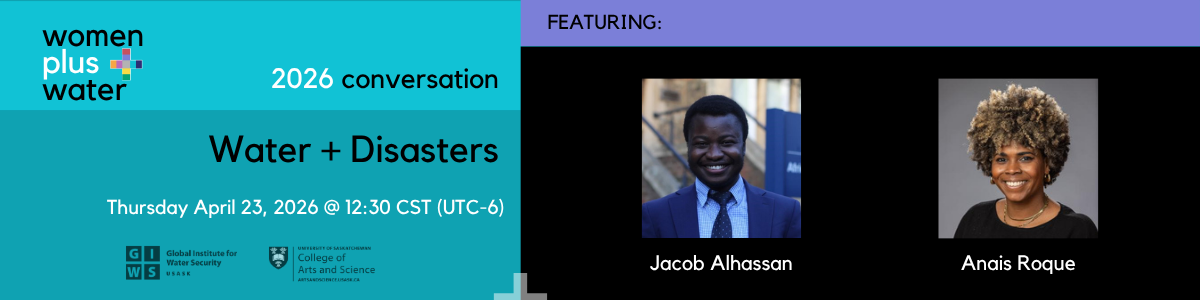 Women Plus Water Conversation - Water + Disasters